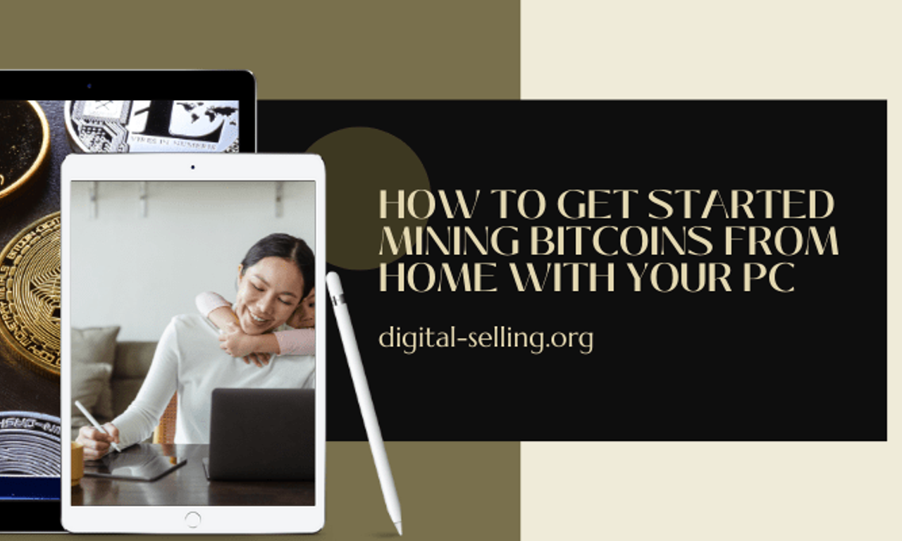 Writing NFT - How to get started mining Bitcoins from home with your PC