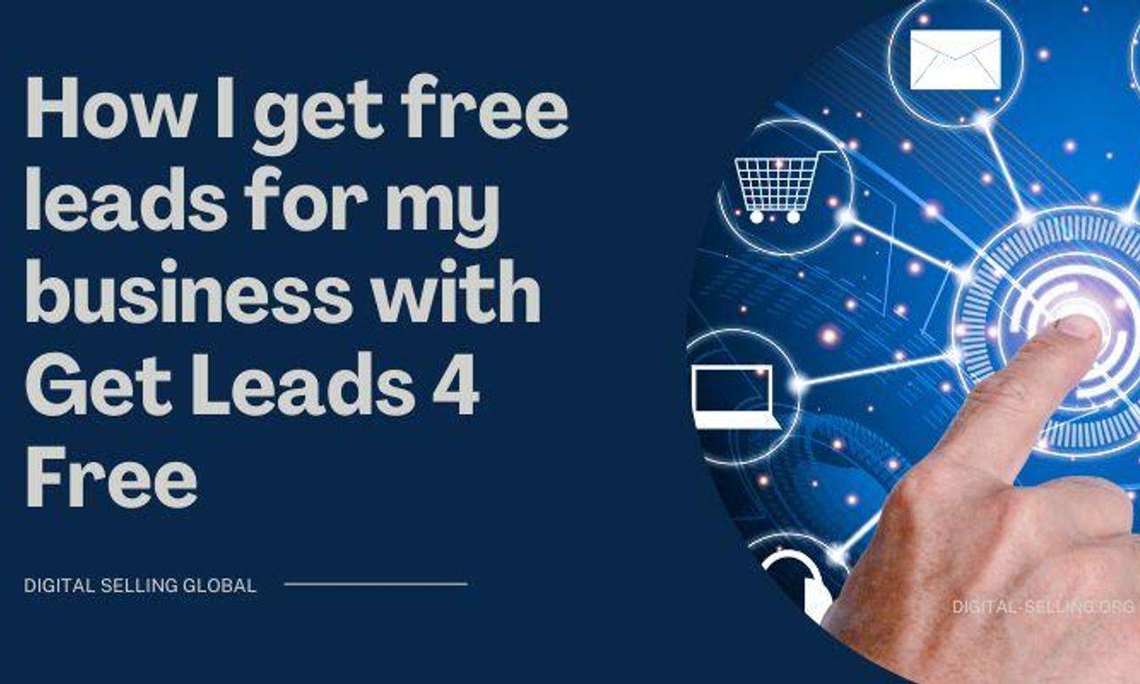 Writing NFT - How I get free leads for my business with Get Leads 4 Free - Digital Selling Global